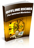 Thumbnail Offline Riches For Internet Marketers Thumbnail Offline Riches For Internet Marketers